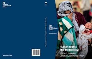 The Foreign and Commonwealth Office Human Rights Report 2013 was published in London today (10 April) by Foreign Secretary William Hague